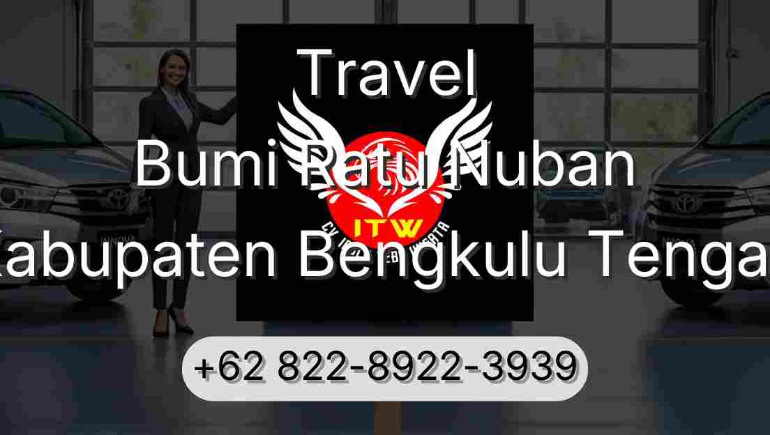 Travel Bumi Ratu Nuban Kabupaten Bengkulu Tengah
