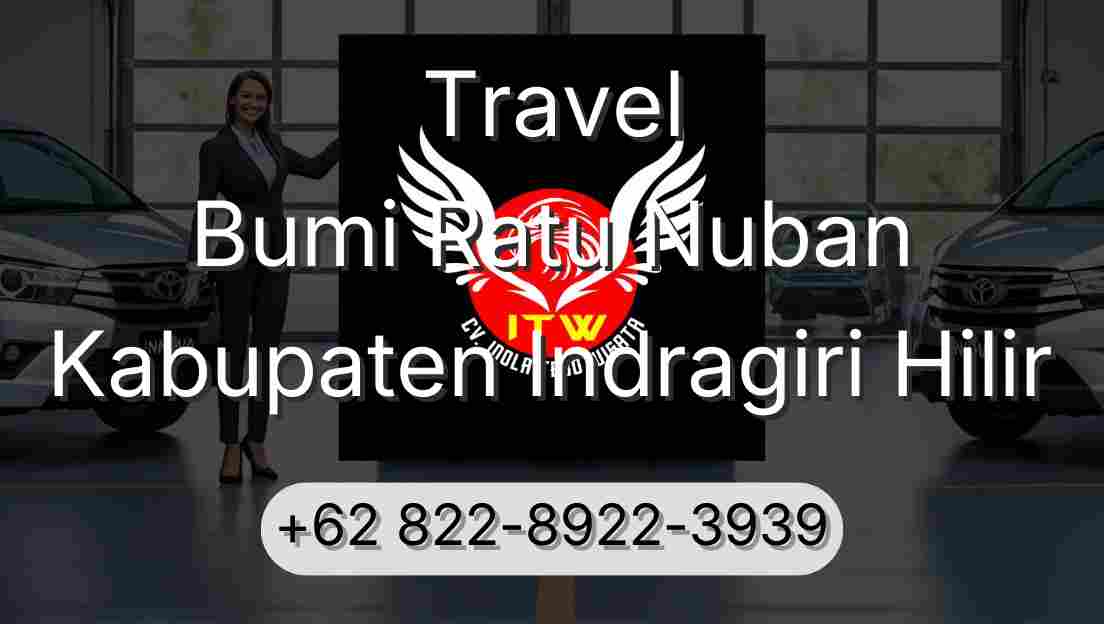 Travel Bumi Ratu Nuban Kabupaten Indragiri Hilir
