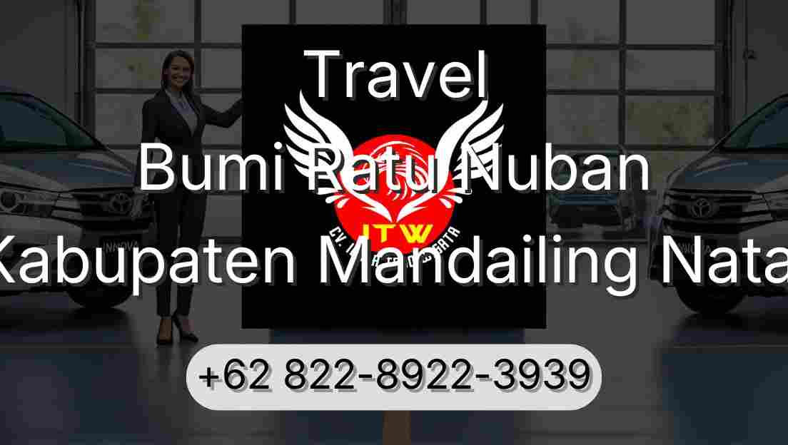Travel Bumi Ratu Nuban Kabupaten Mandailing Natal
