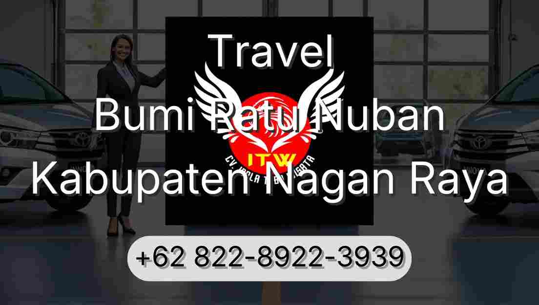 Travel Bumi Ratu Nuban Kabupaten Nagan Raya