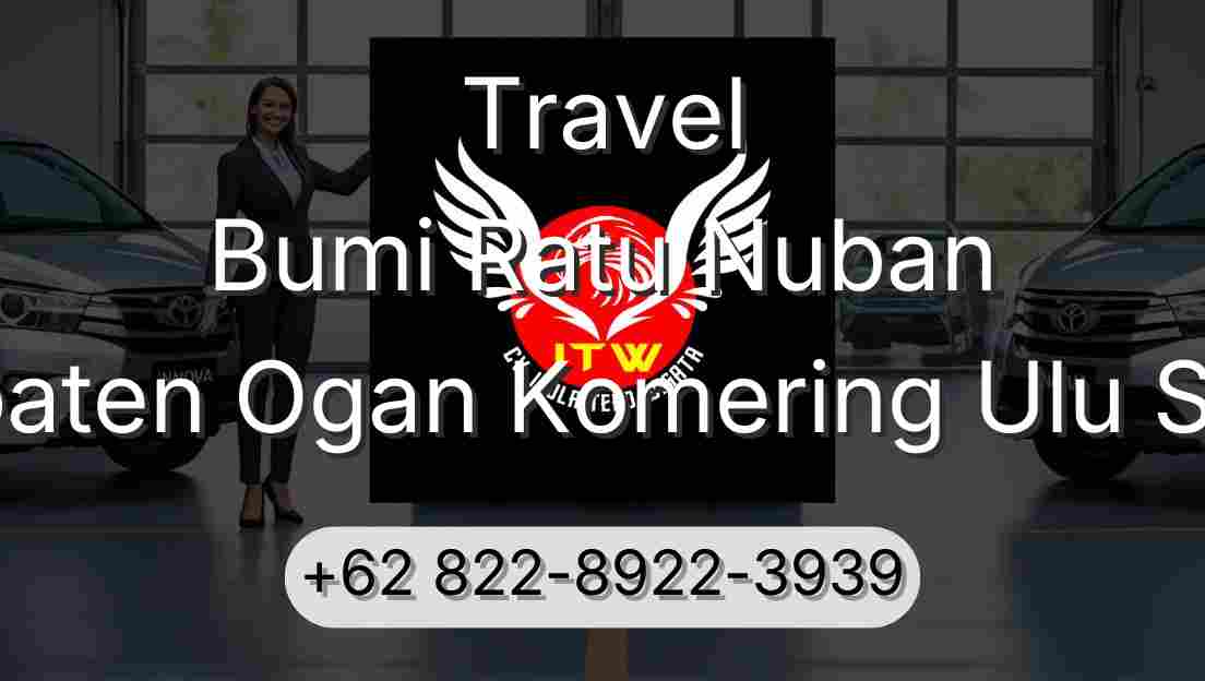 Travel Bumi Ratu Nuban Kabupaten Ogan Komering Ulu Selatan