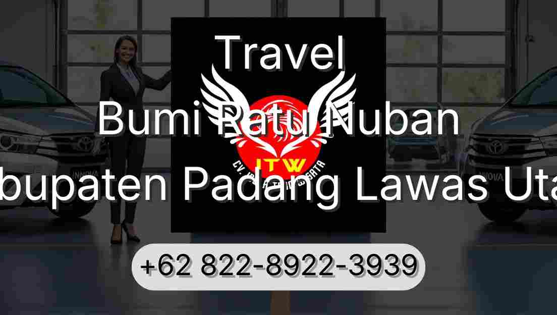 Travel Bumi Ratu Nuban Kabupaten Padang Lawas Utara