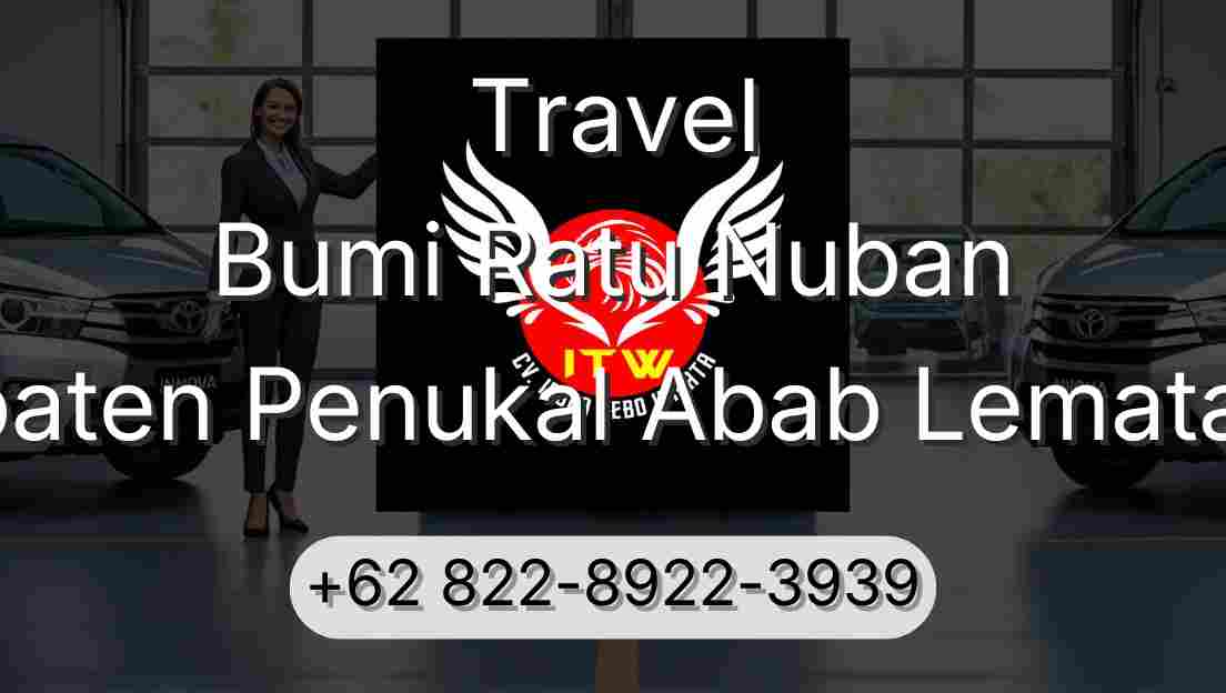 Travel Bumi Ratu Nuban Kabupaten Penukal Abab Lematang Ilir