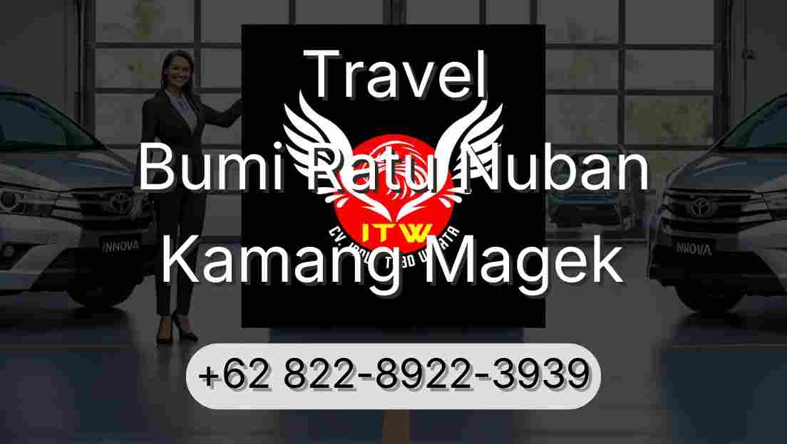 Travel Bumi Ratu Nuban Kamang Magek