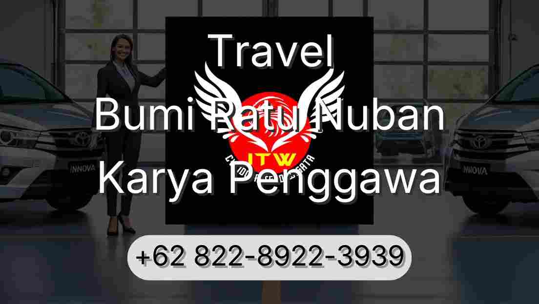 Travel Bumi Ratu Nuban Karya Penggawa