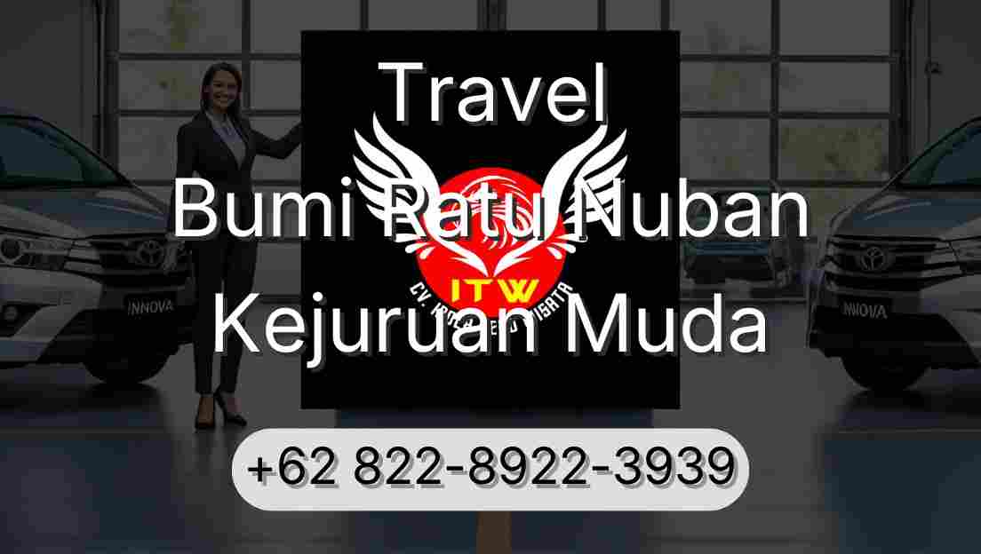 Travel Bumi Ratu Nuban Kejuruan Muda