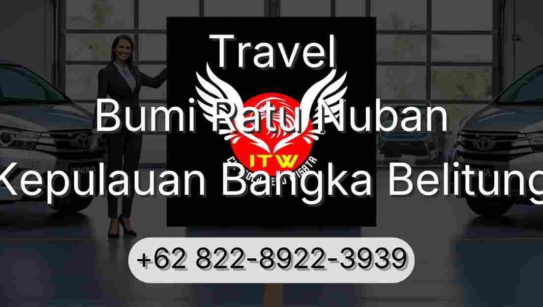 Travel Bumi Ratu Nuban Kepulauan Bangka Belitung