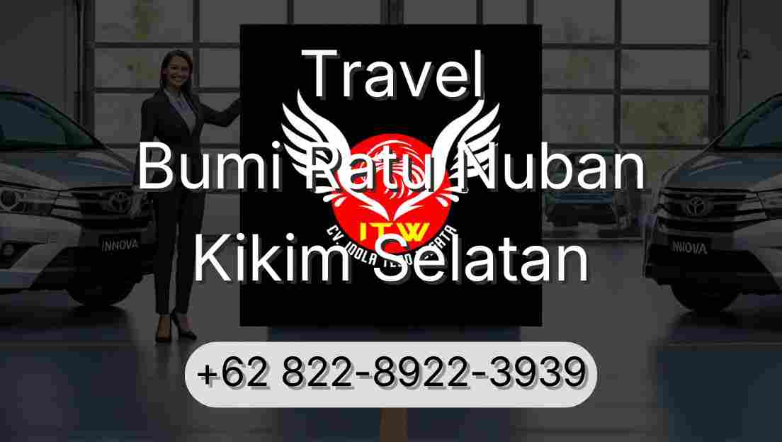 Travel Bumi Ratu Nuban Kikim Selatan