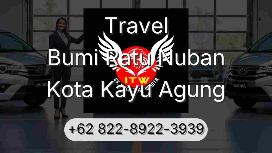 Travel Bumi Ratu Nuban Kota Kayu Agung