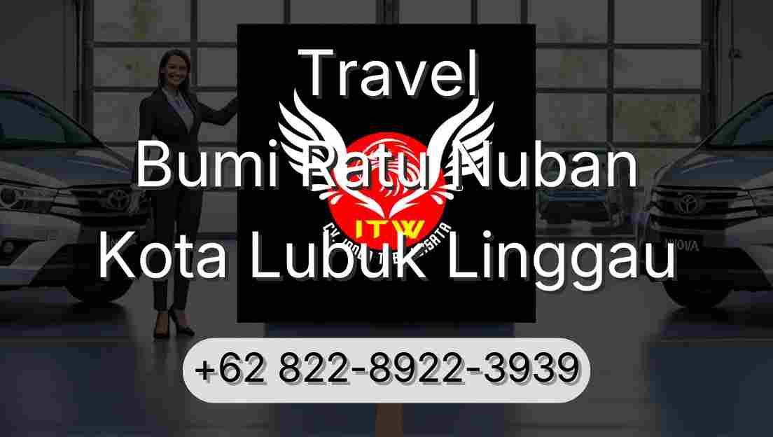 Travel Bumi Ratu Nuban Kota Lubuk Linggau