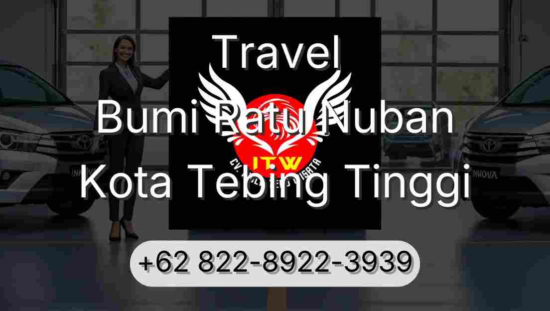 Travel Bumi Ratu Nuban Kota Tebing Tinggi