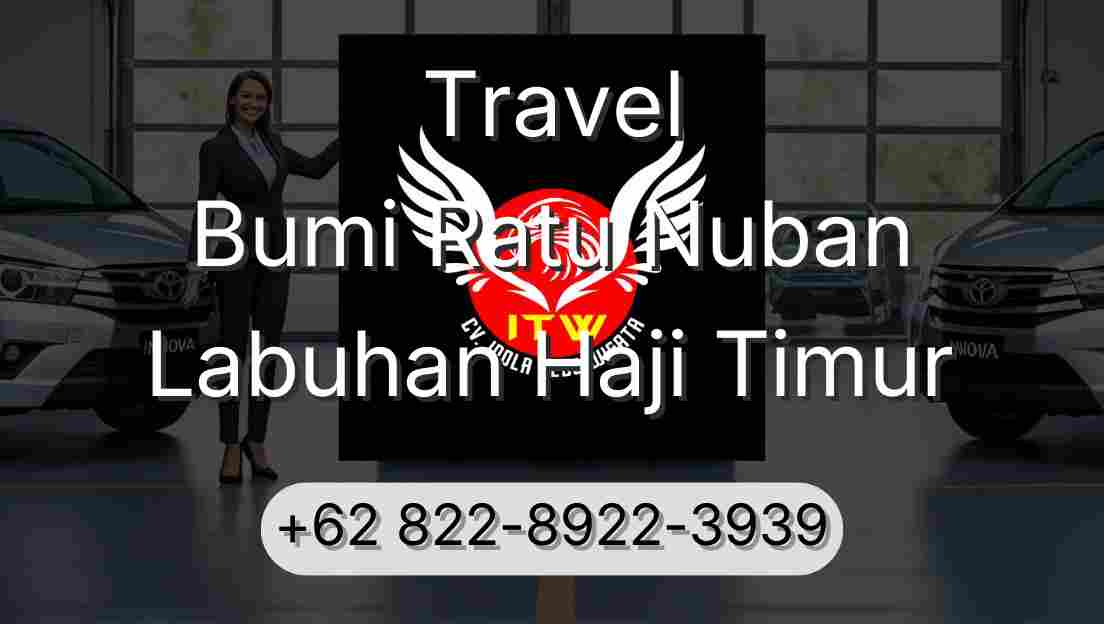 Travel Bumi Ratu Nuban Labuhan Haji Timur