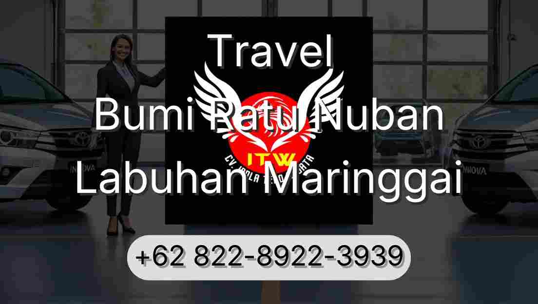 Travel Bumi Ratu Nuban Labuhan Maringgai