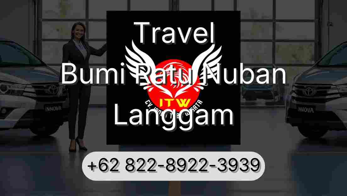 Travel Bumi Ratu Nuban Langgam