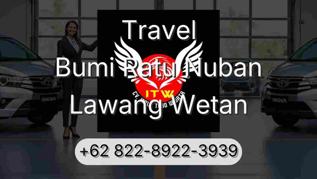 Travel Bumi Ratu Nuban Lawang Wetan