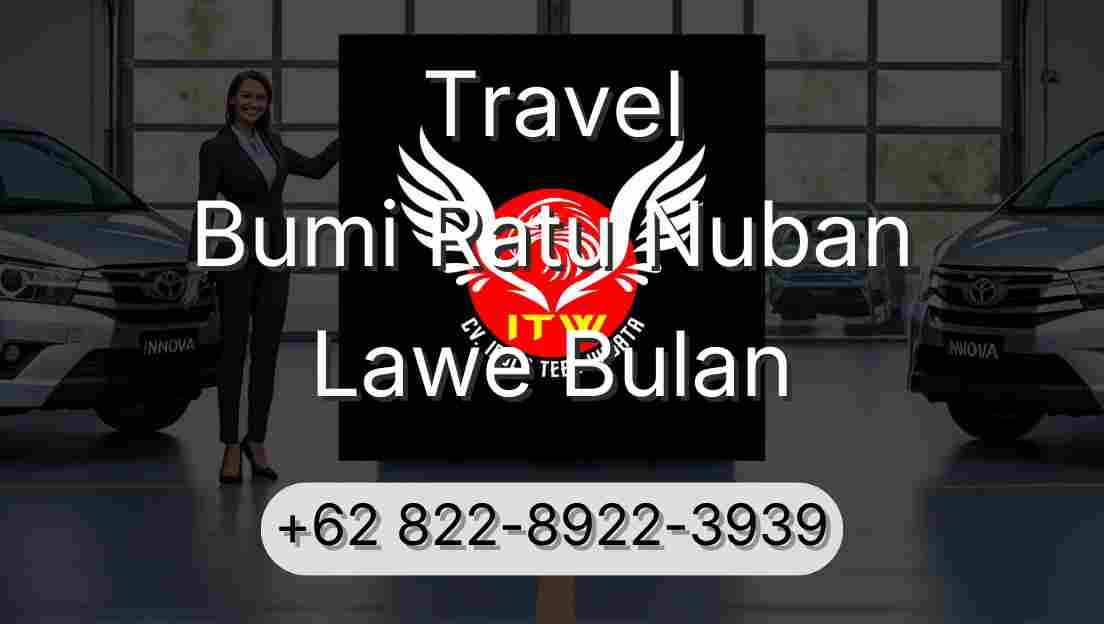 Travel Bumi Ratu Nuban Lawe Bulan