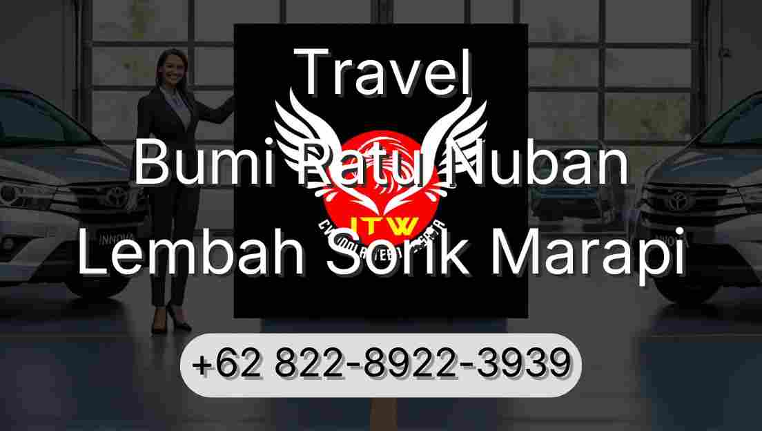 Travel Bumi Ratu Nuban Lembah Sorik Marapi