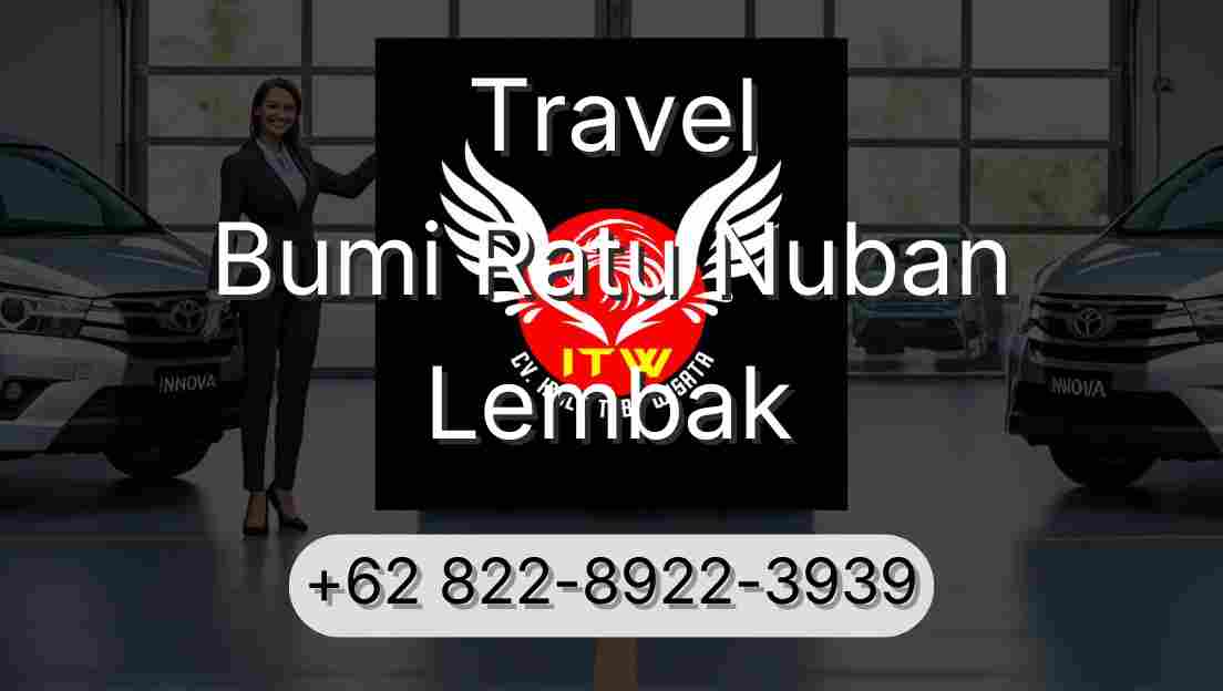 Travel Bumi Ratu Nuban Lembak