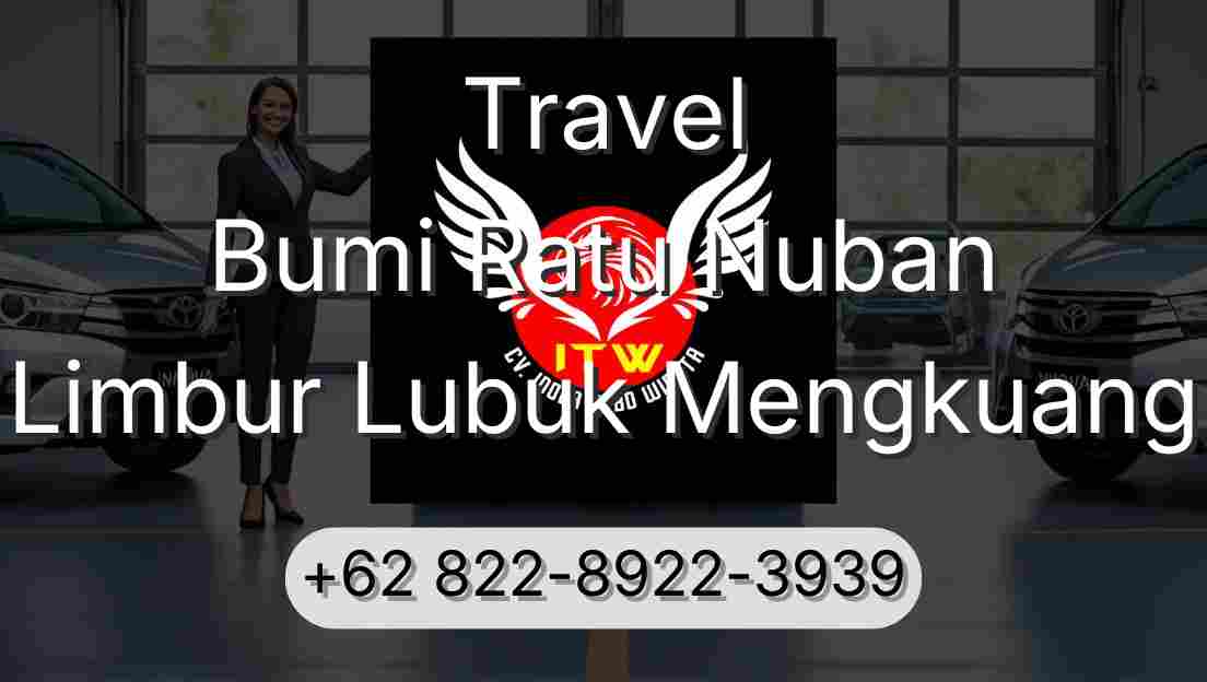 Travel Bumi Ratu Nuban Limbur Lubuk Mengkuang