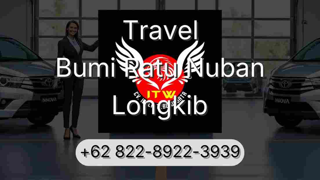 Travel Bumi Ratu Nuban Longkib