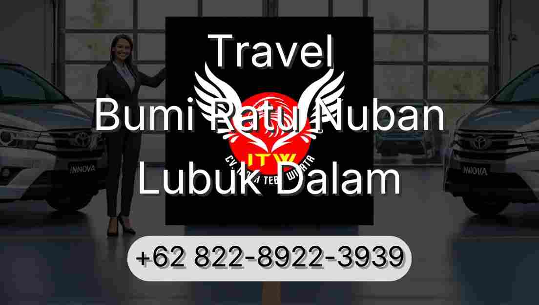 Travel Bumi Ratu Nuban Lubuk Dalam