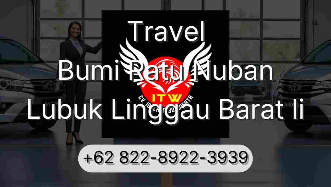 Travel Bumi Ratu Nuban Lubuk Linggau Barat Ii