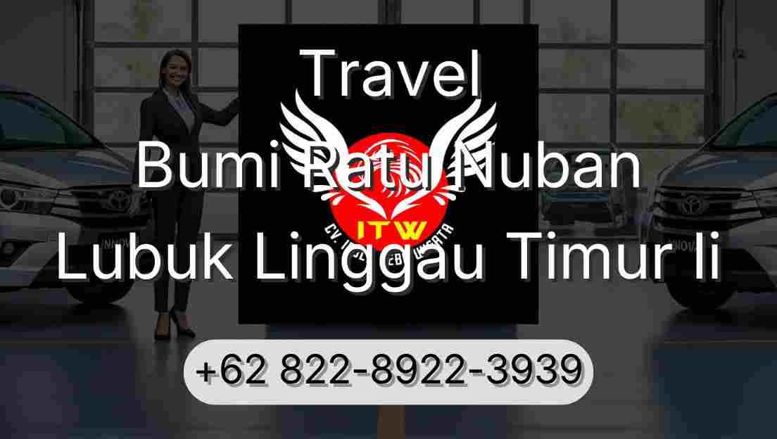 Travel Bumi Ratu Nuban Lubuk Linggau Timur Ii