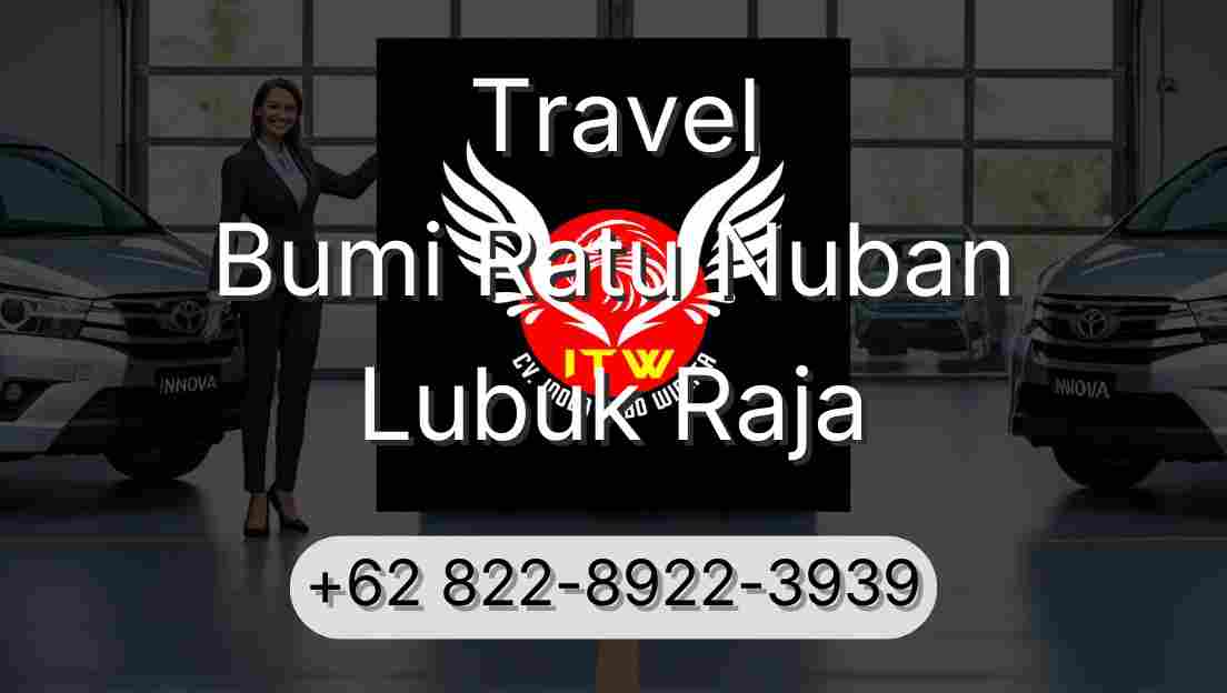 Travel Bumi Ratu Nuban Lubuk Raja