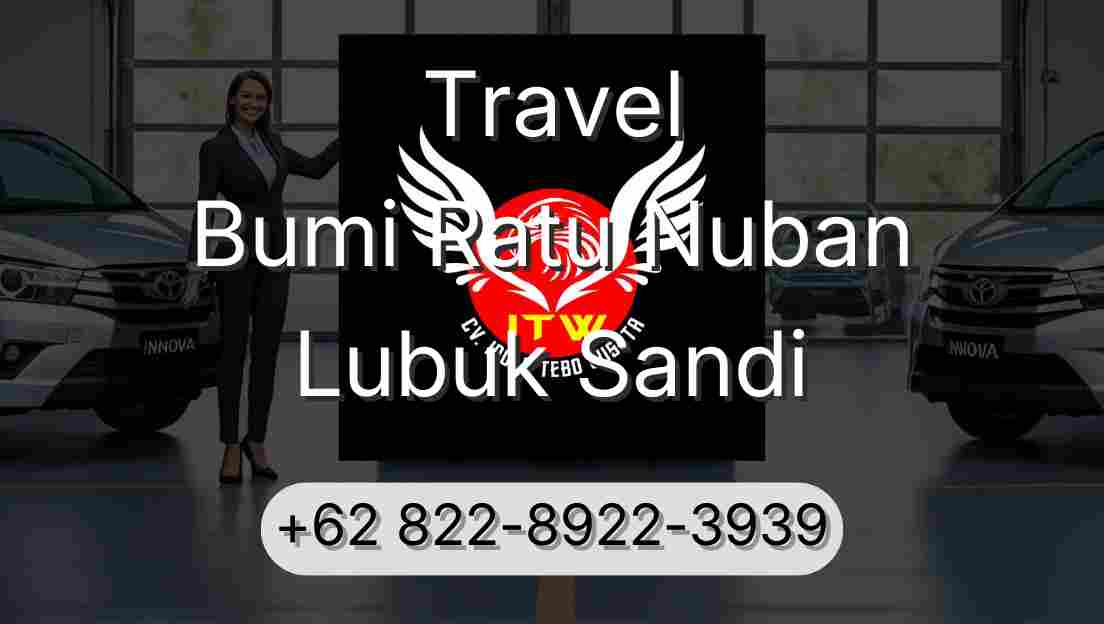 Travel Bumi Ratu Nuban Lubuk Sandi