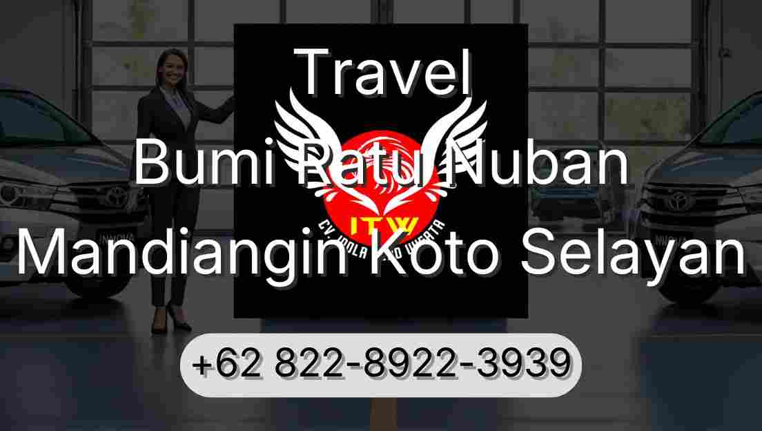 Travel Bumi Ratu Nuban Mandiangin Koto Selayan