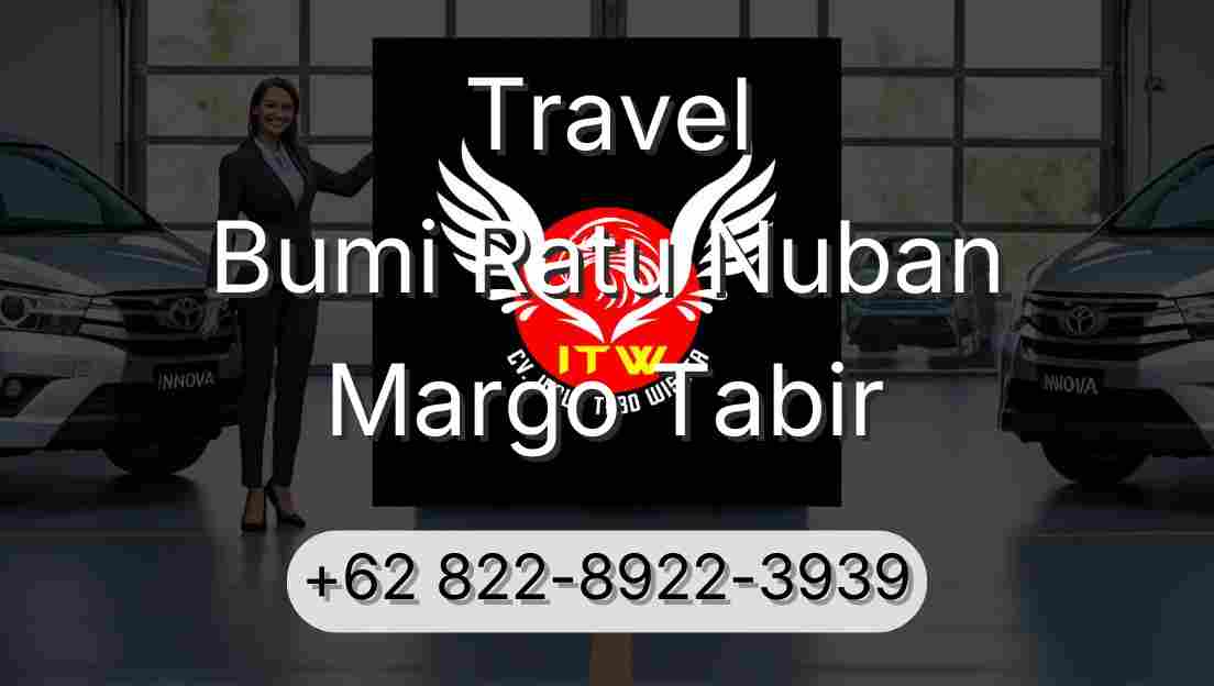Travel Bumi Ratu Nuban Margo Tabir