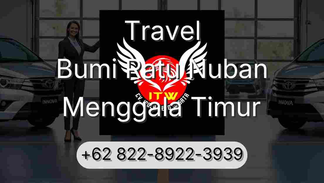Travel Bumi Ratu Nuban Menggala Timur