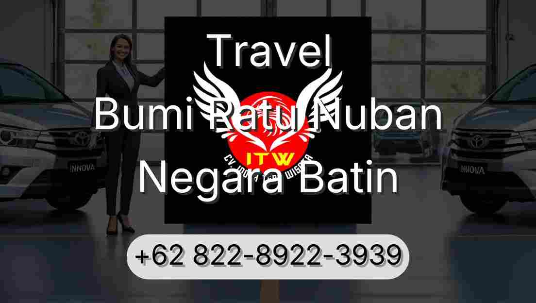 Travel Bumi Ratu Nuban Negara Batin