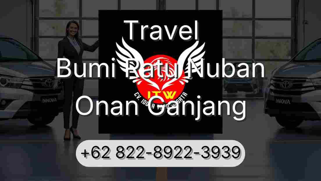 Travel Bumi Ratu Nuban Onan Ganjang