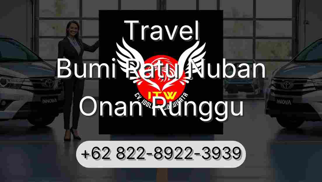 Travel Bumi Ratu Nuban Onan Runggu