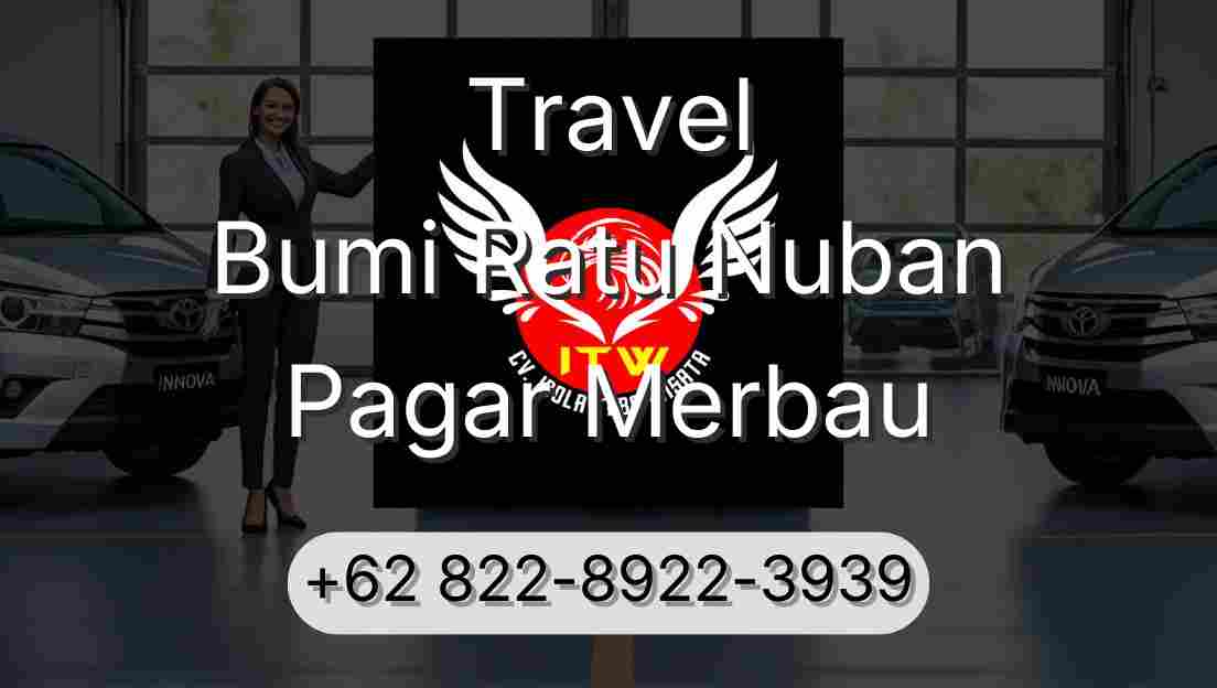 Travel Bumi Ratu Nuban Pagar Merbau