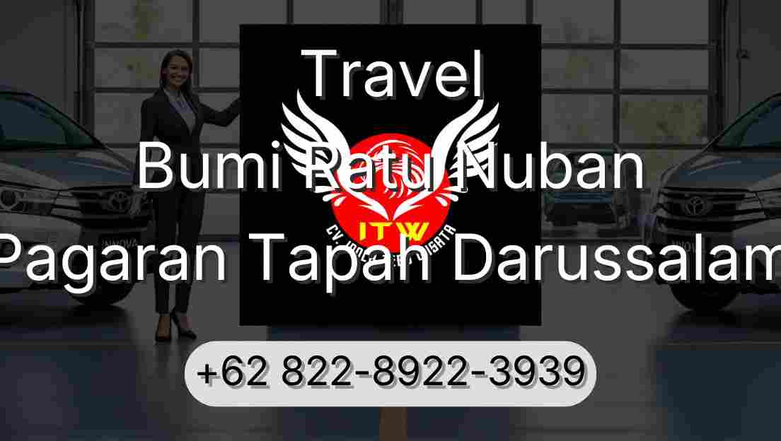 Travel Bumi Ratu Nuban Pagaran Tapah Darussalam