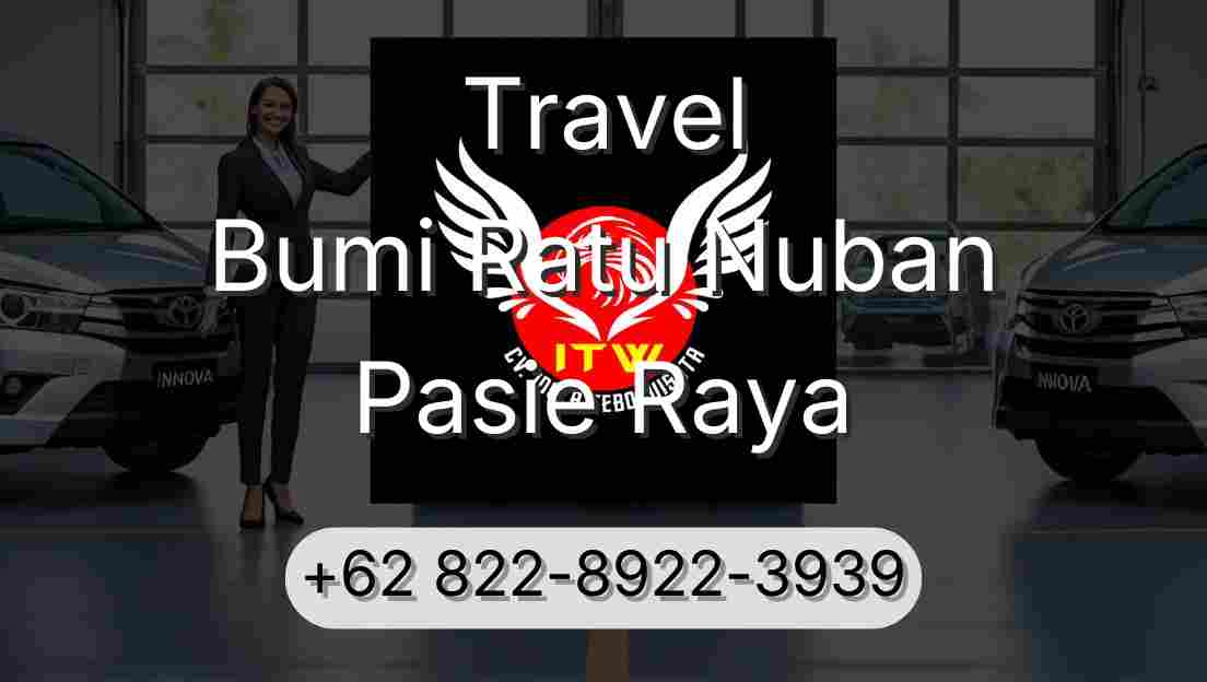 Travel Bumi Ratu Nuban Pasie Raya