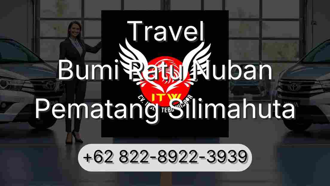Travel Bumi Ratu Nuban Pematang Silimahuta