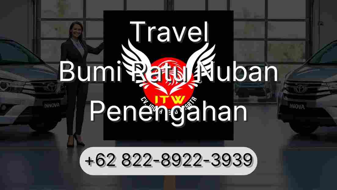 Travel Bumi Ratu Nuban Penengahan