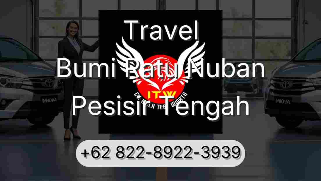 Travel Bumi Ratu Nuban Pesisir Tengah