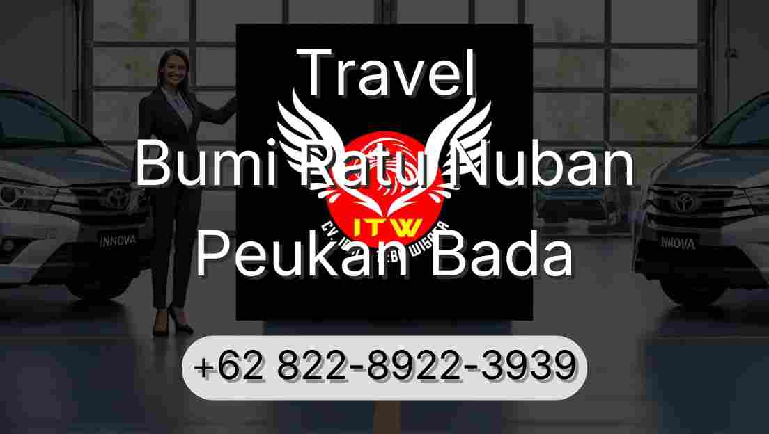 Travel Bumi Ratu Nuban Peukan Bada