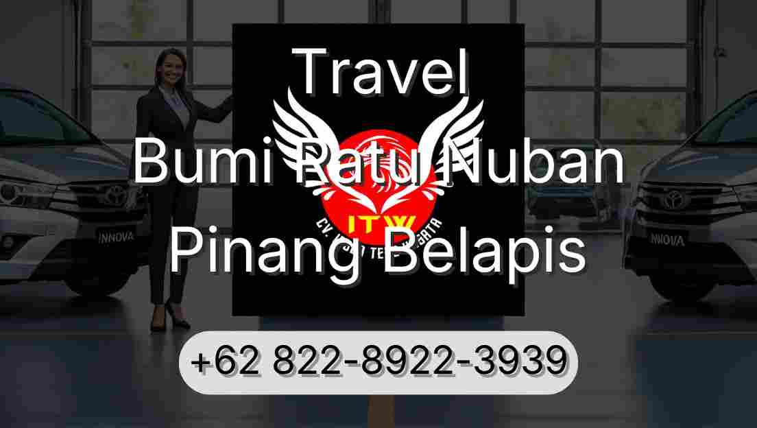 Travel Bumi Ratu Nuban Pinang Belapis