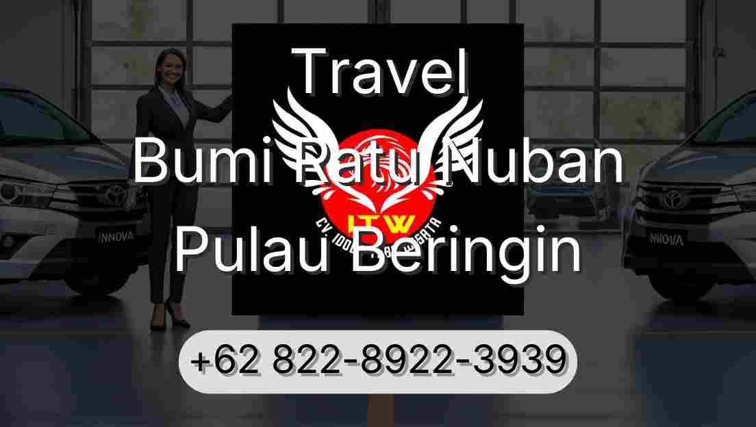 Travel Bumi Ratu Nuban Pulau Beringin