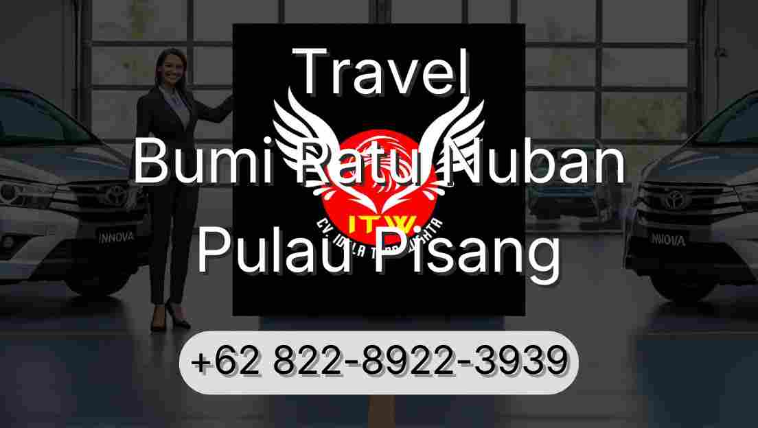 Travel Bumi Ratu Nuban Pulau Pisang