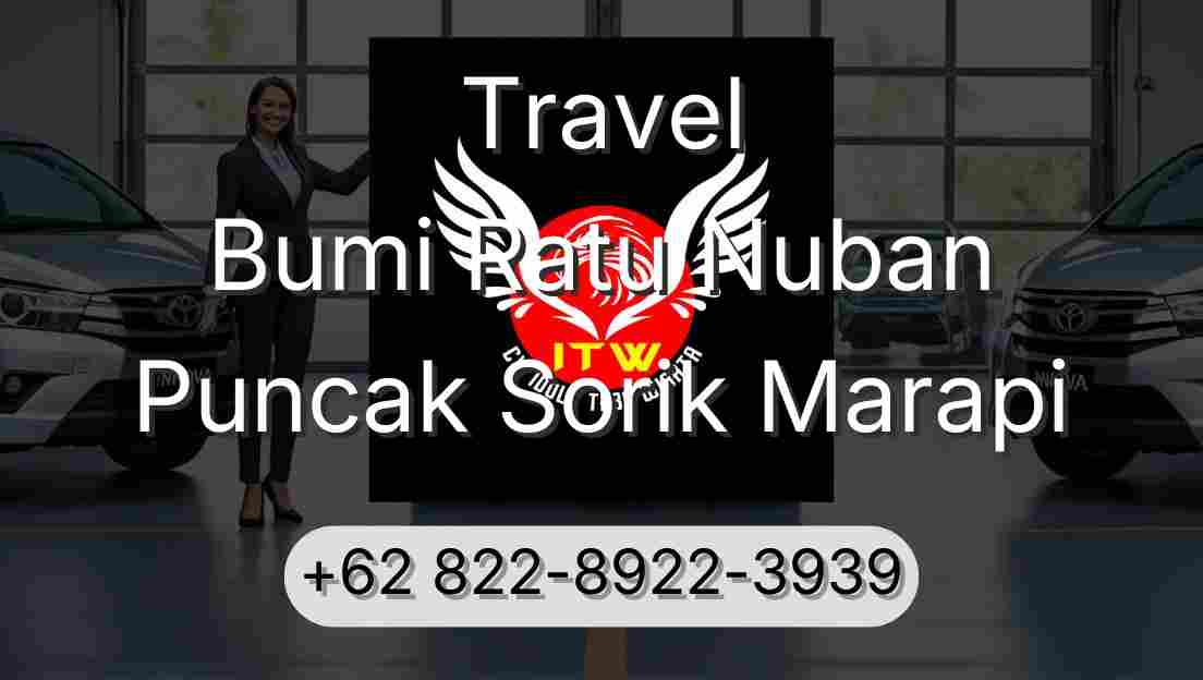 Travel Bumi Ratu Nuban Puncak Sorik Marapi
