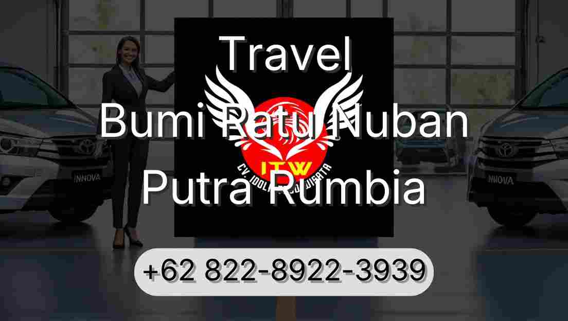 Travel Bumi Ratu Nuban Putra Rumbia