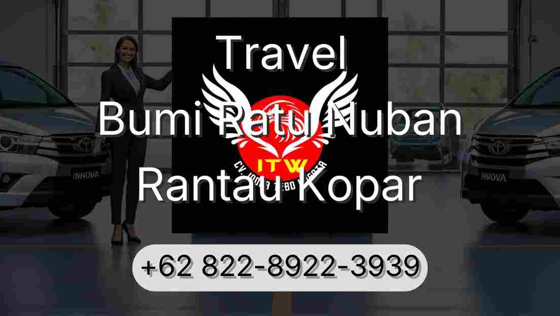 Travel Bumi Ratu Nuban Rantau Kopar