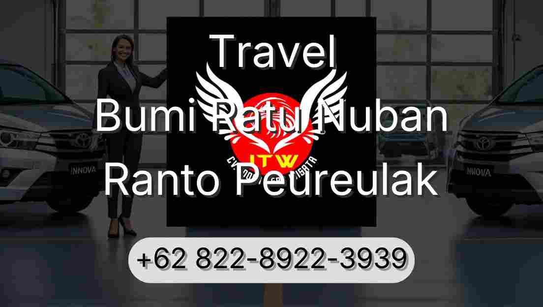 Travel Bumi Ratu Nuban Ranto Peureulak