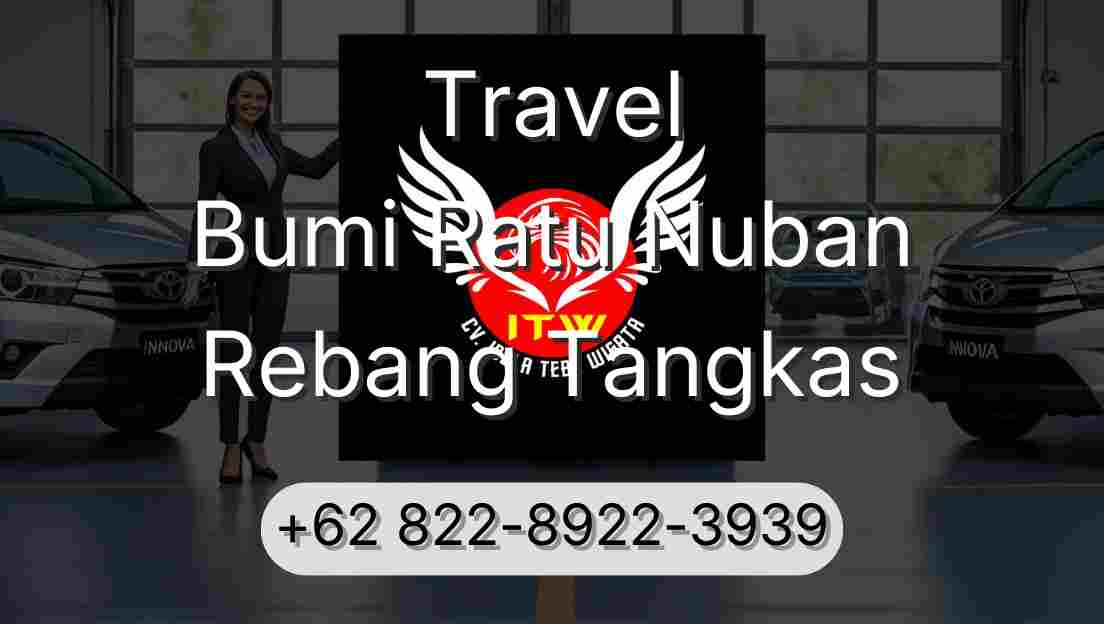 Travel Bumi Ratu Nuban Rebang Tangkas